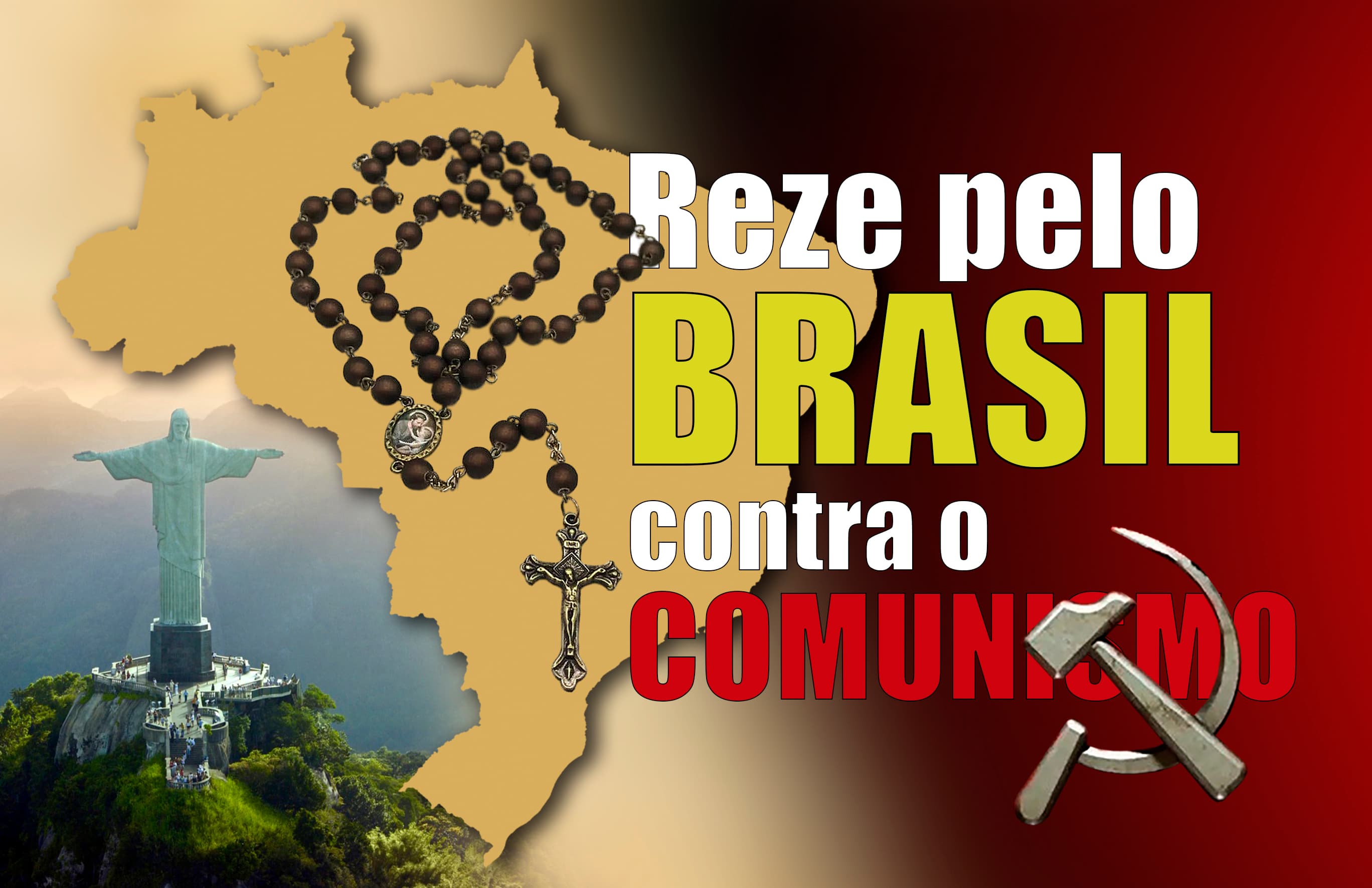 Mapa do Brasil com Cristo Redentor ao fundo. Rosário sobrepondo o símbolo do comunismo