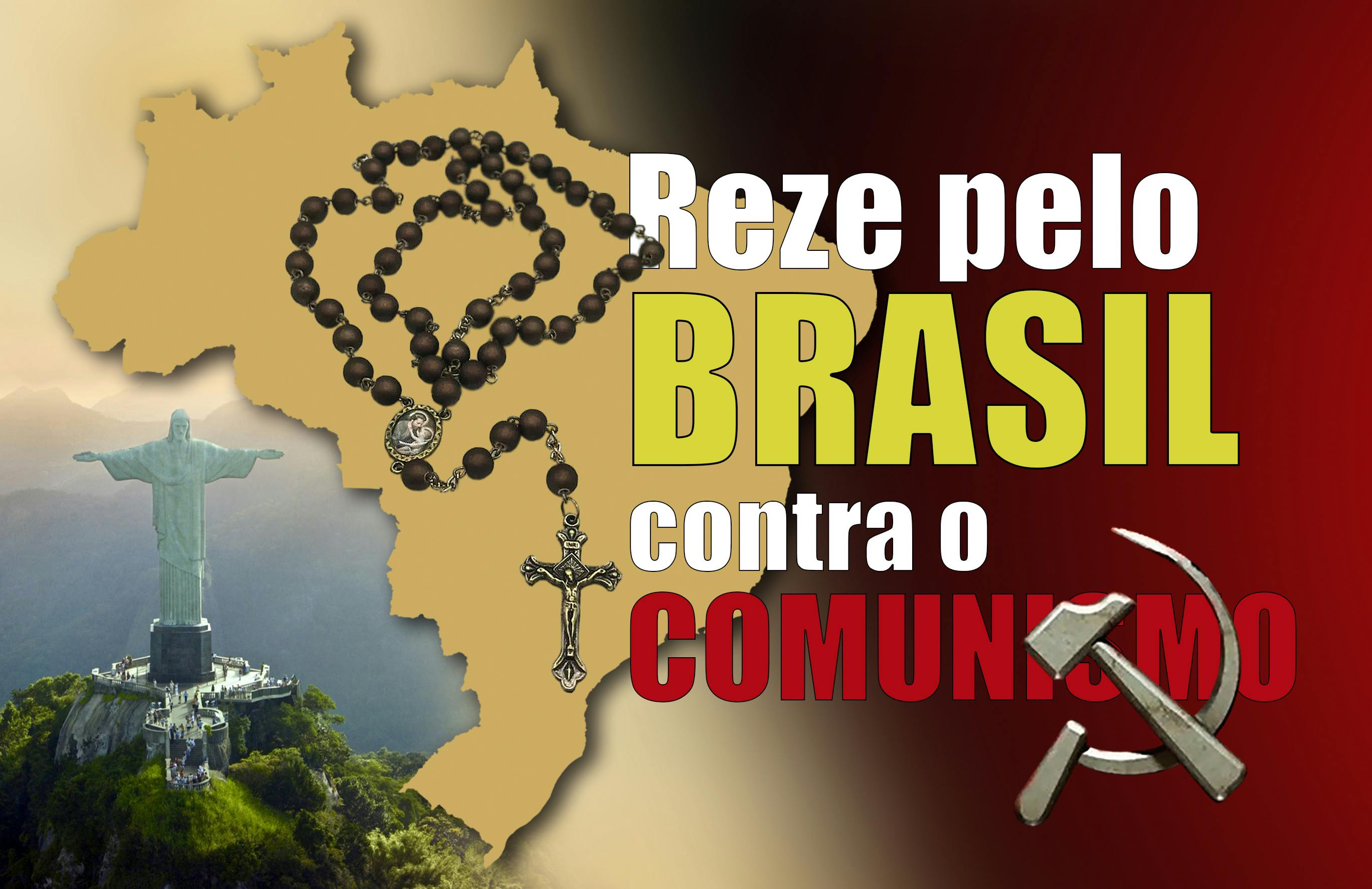 Mapa do Brasil com Cristo Redentor ao fundo. Rosário sobrepondo o símbolo do comunismo
